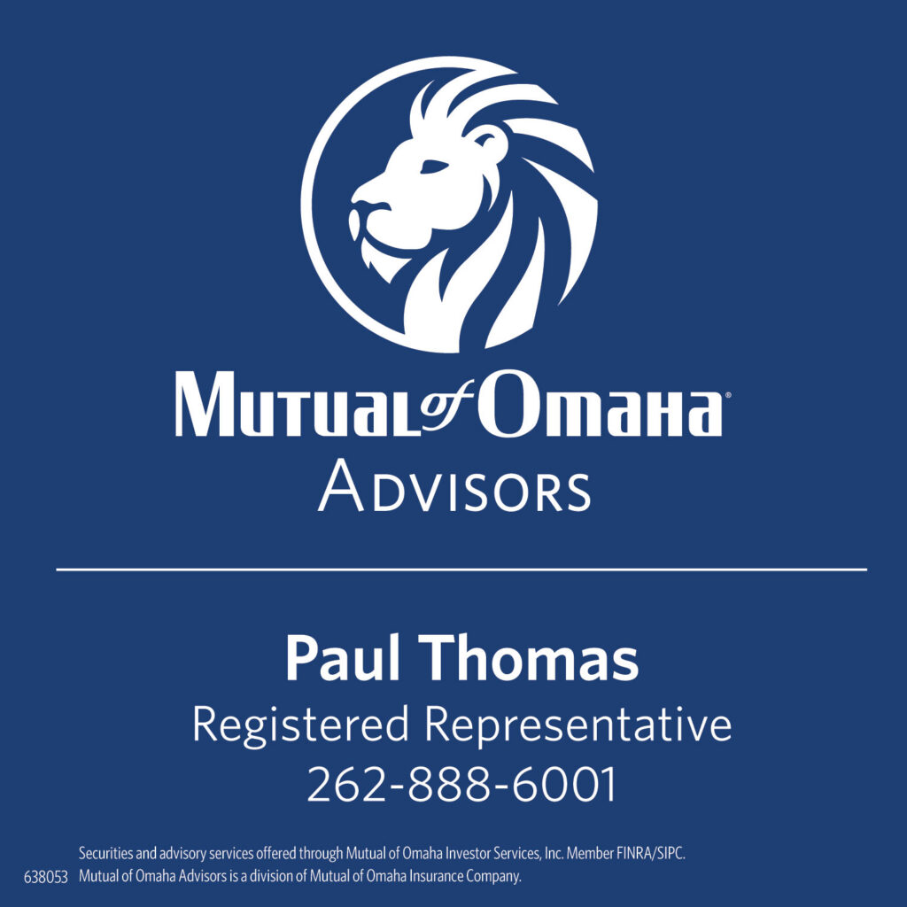 Mutual of Omaha Advisors logo with a lion head and text: Paul Thomas, Registered Representative, 262-888-6001. Disclaimers about services and company information are at the bottom.