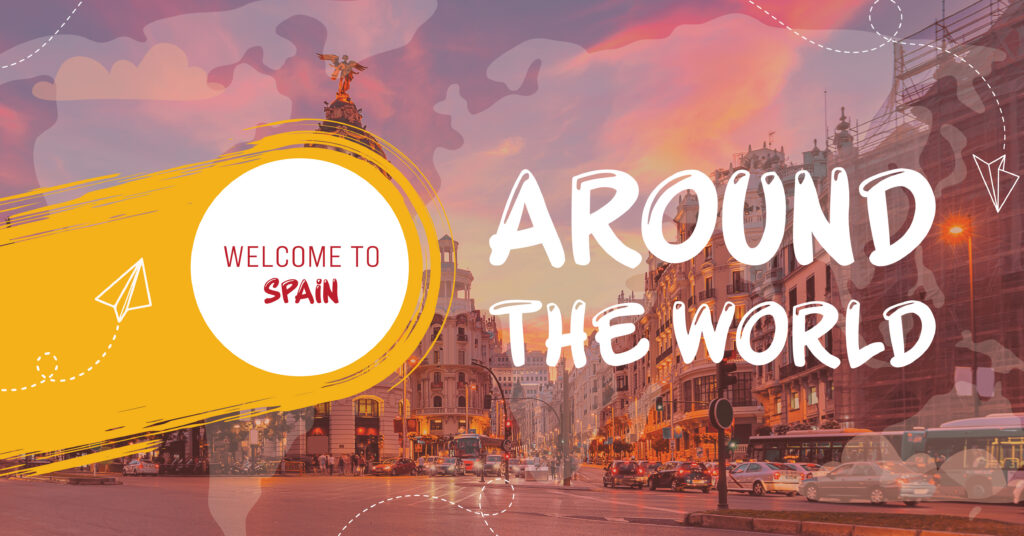 A bustling city street in Spain at sunset, with cars and historic buildings. Text reads Welcome to Spain and Around the World on colorful, graphic overlays with paper plane illustrations.