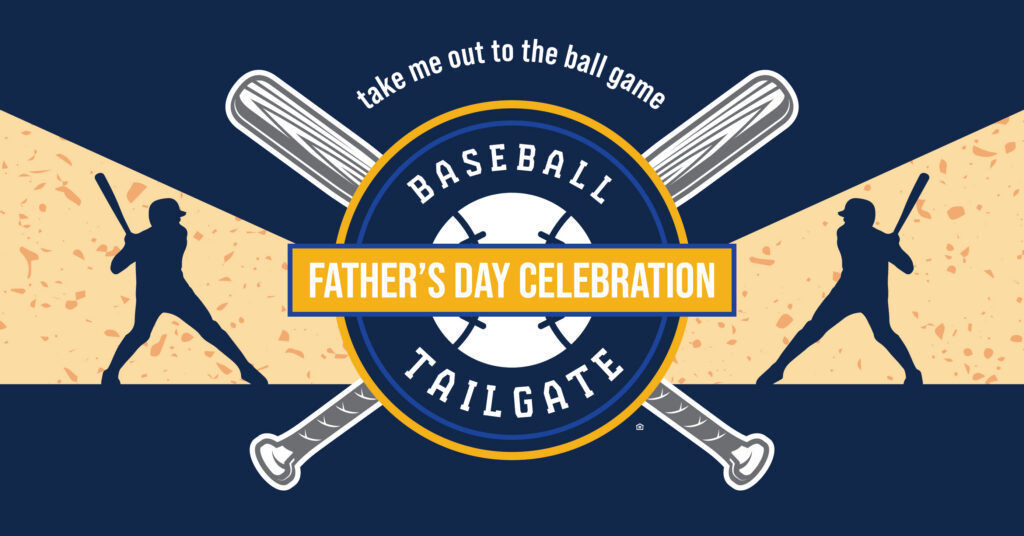 Baseball-themed Fathers Day Celebration graphic with two crossed bats, silhouettes of batters, a baseball, and the text take me out to the ball game and Baseball Tailgate Fathers Day Celebration.