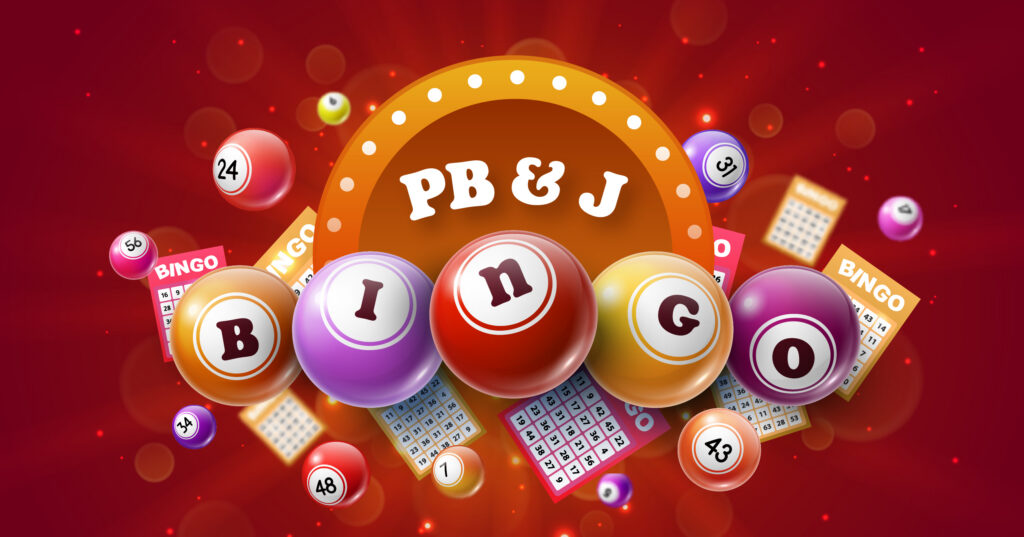 Colorful bingo balls and bingo cards with PB & J at the top center and the word BINGO spelled out across five large bingo balls, set against a red background with glowing effects.