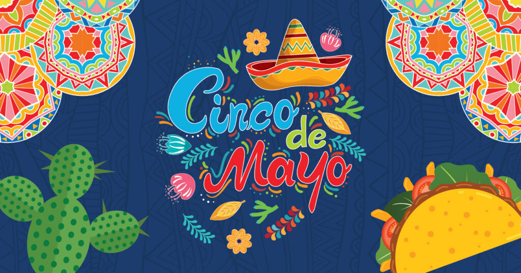 Colorful Cinco de Mayo illustration with a sombrero, flowers, cactus, taco, and vibrant patterns on a dark blue background. The text Cinco de Mayo is prominently displayed in festive lettering.