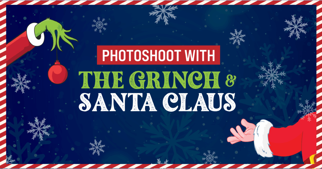 Illustration with a green hand holding a red ornament on the left and a gloved Santa hand on the right. Text: “Photoshoot with The Grinch & Santa Claus” on a snowy blue background with a candy cane border.