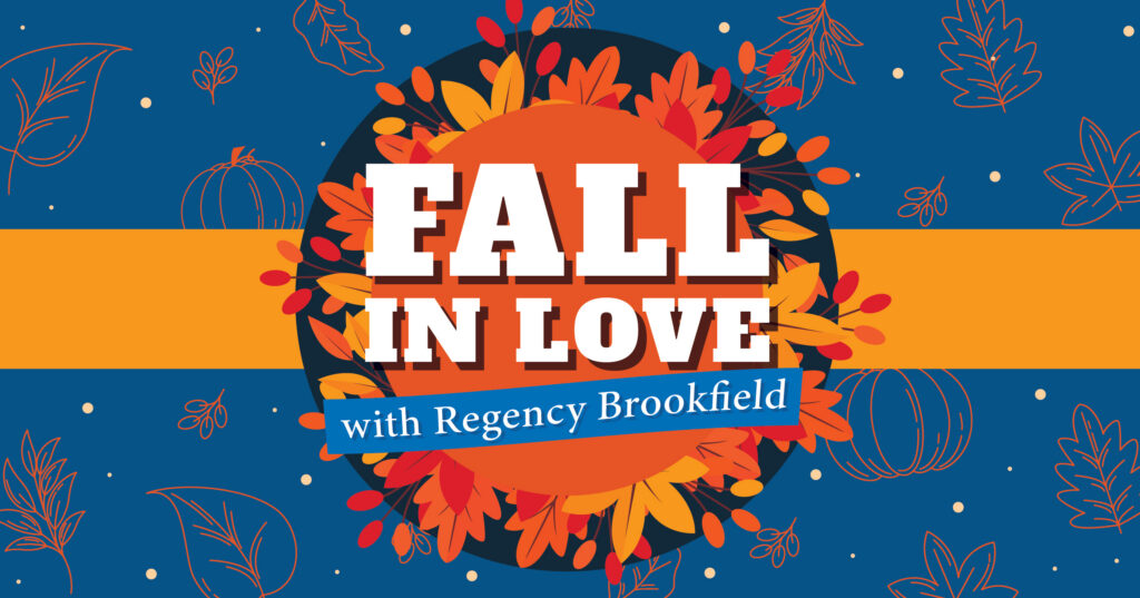 Fall in Love with Regency Brookfield