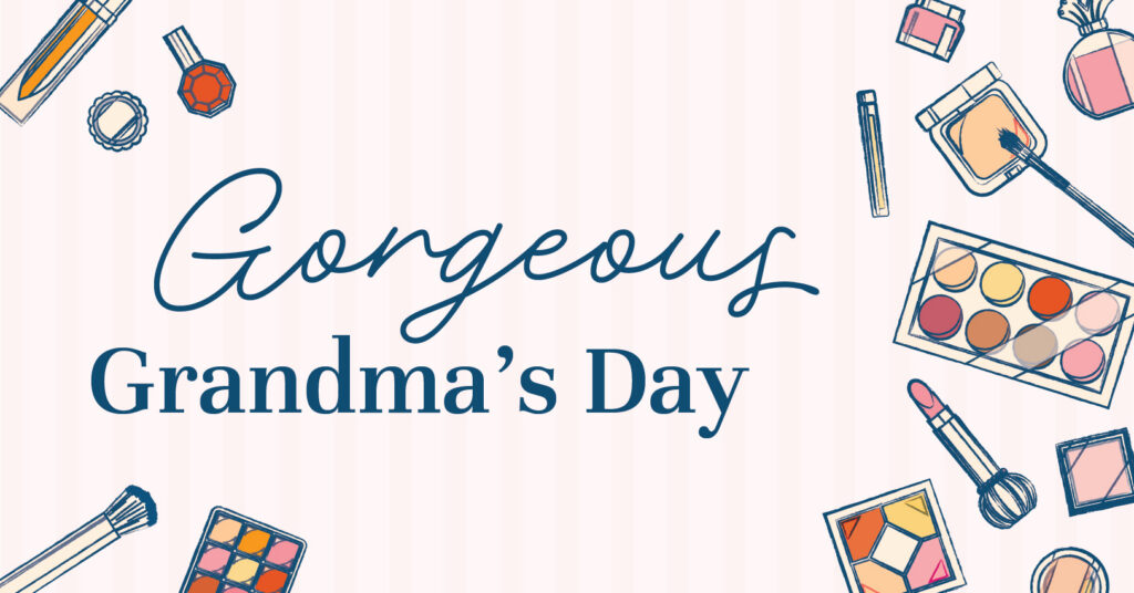 Illustration with makeup items such as lipstick, blush, and eyeshadow surrounding the text Gorgeous Grandmas Day on a light pink striped background.