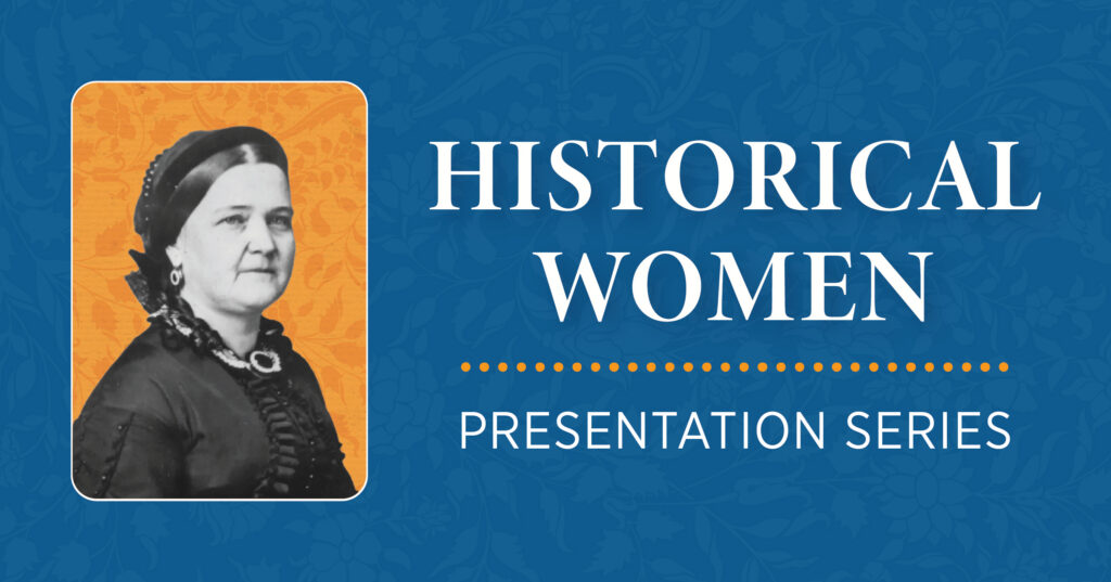 A vintage photo of a woman in 19th-century clothing appears next to the text HISTORICAL WOMEN PRESENTATION SERIES on a blue floral background.