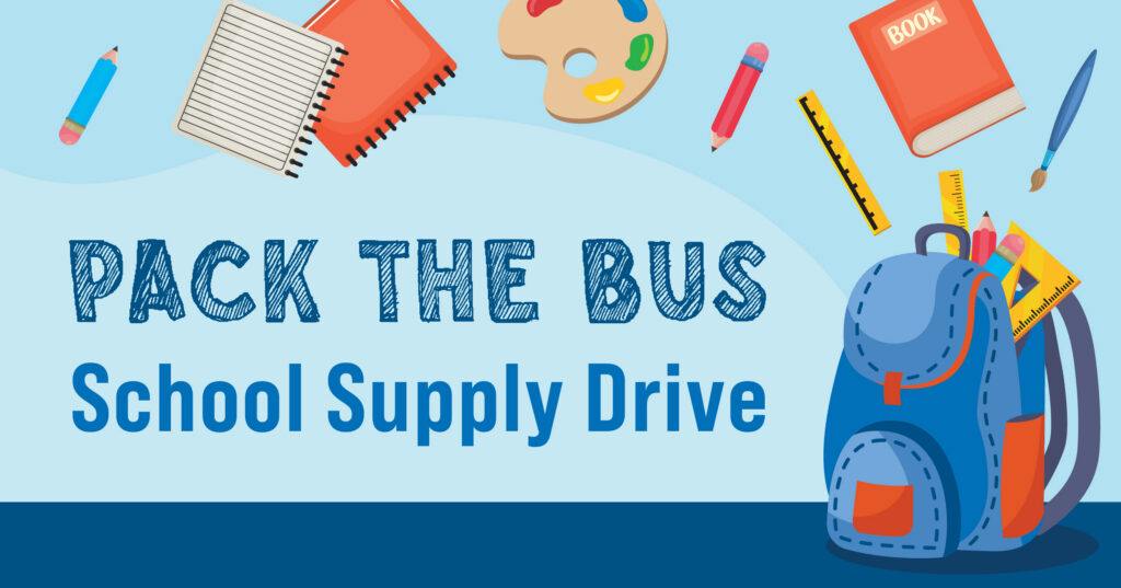 Illustration of school supplies like a backpack, notebooks, pencil, ruler, book, pen, and paint palette, with the text Pack the Bus School Supply Drive in bold blue letters on a light blue background.
