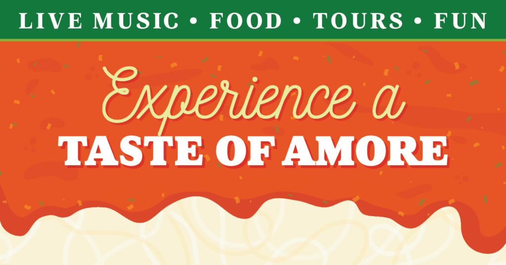 Banner with text: LIVE MUSIC • FOOD • TOURS • FUN at the top and Experience a TASTE OF AMORE in the center, over a sauce and cream-colored background with sprinkles.