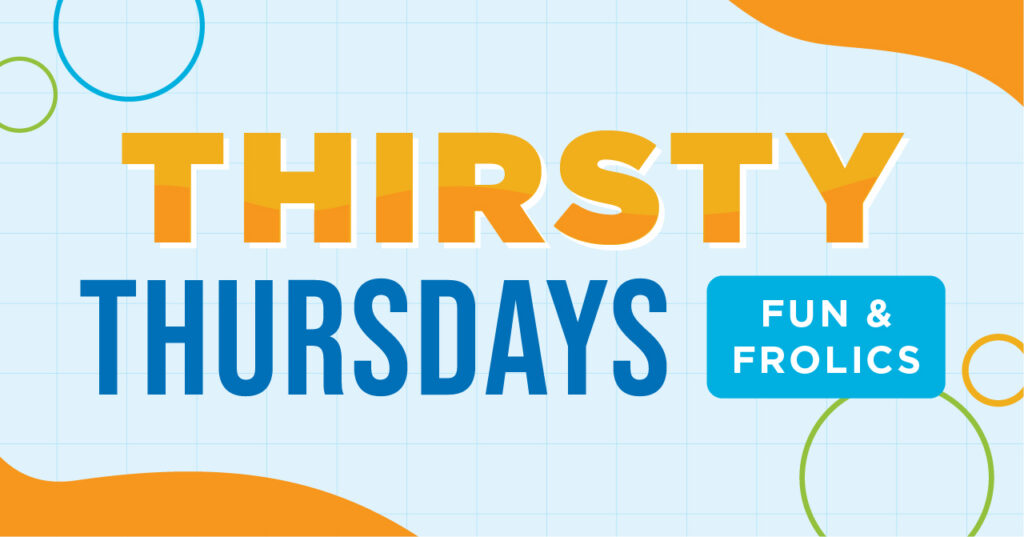 Graphic with bold text Thirsty Thursdays and a blue button that says Fun & Frolics. The background has light blue grid lines, orange curves, and colorful circles.