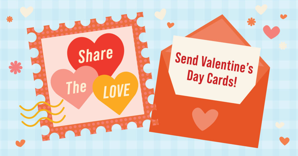 A graphic with hearts and flowers reads “Share the Love” on a pink postage stamp and “Send Valentine’s Day Cards!” on a card inside a red envelope against a blue checkered background.